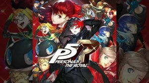 PERSONA 5 OST 02. Royal Days