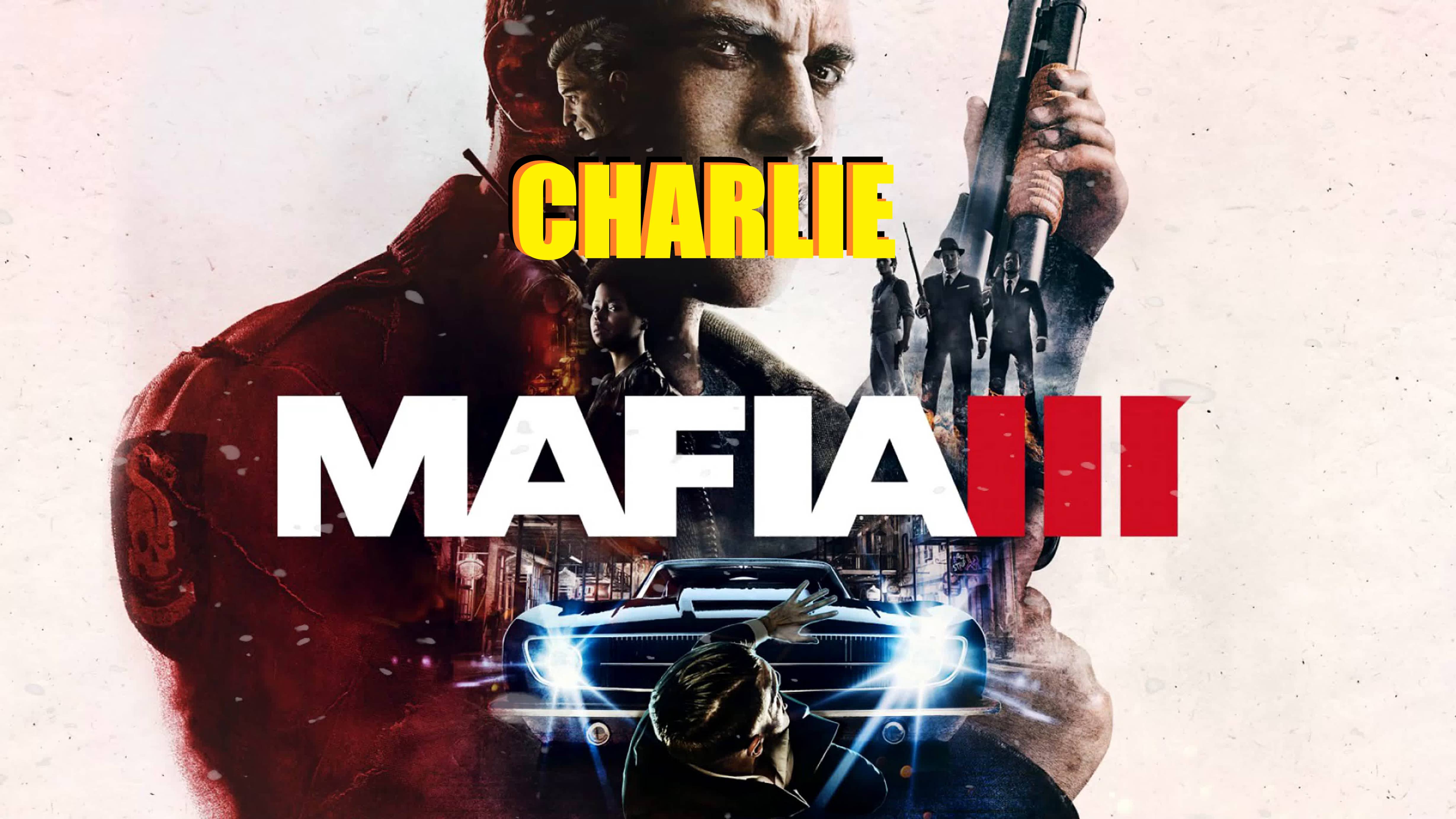 MAFIA 3 | МАФИЯ 3 | Чарли* смотреть онлайн