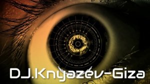 DJ.Knyazev-Giza
