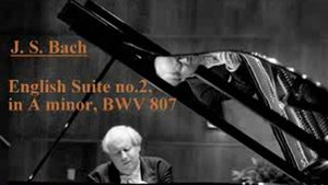 J. S. Bach. English suite № 2 in a minor (BWV 807) / Grigory Sokolov