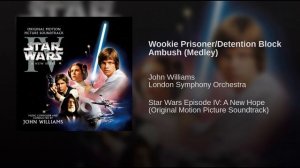 Star Wars Episode IV A New Hope (1977) Soundtrack 18 Wookie Prisoner _ Detention