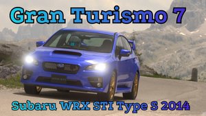 Subaru WRX STI Type S 2014 год. Играем в Gran Turismo 7.