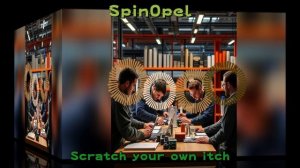 SpinOpel - Scratch your own itch