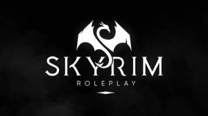 Skyrim Roleplay. Разбираемся, что это такое.