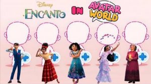 СЕКРЕТНЫЙ РЕЦЕПТ: Герои Энканто в Avatar World!
