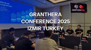 Конференция Granthera в Измире, Турция 2025 | Полный обзор события