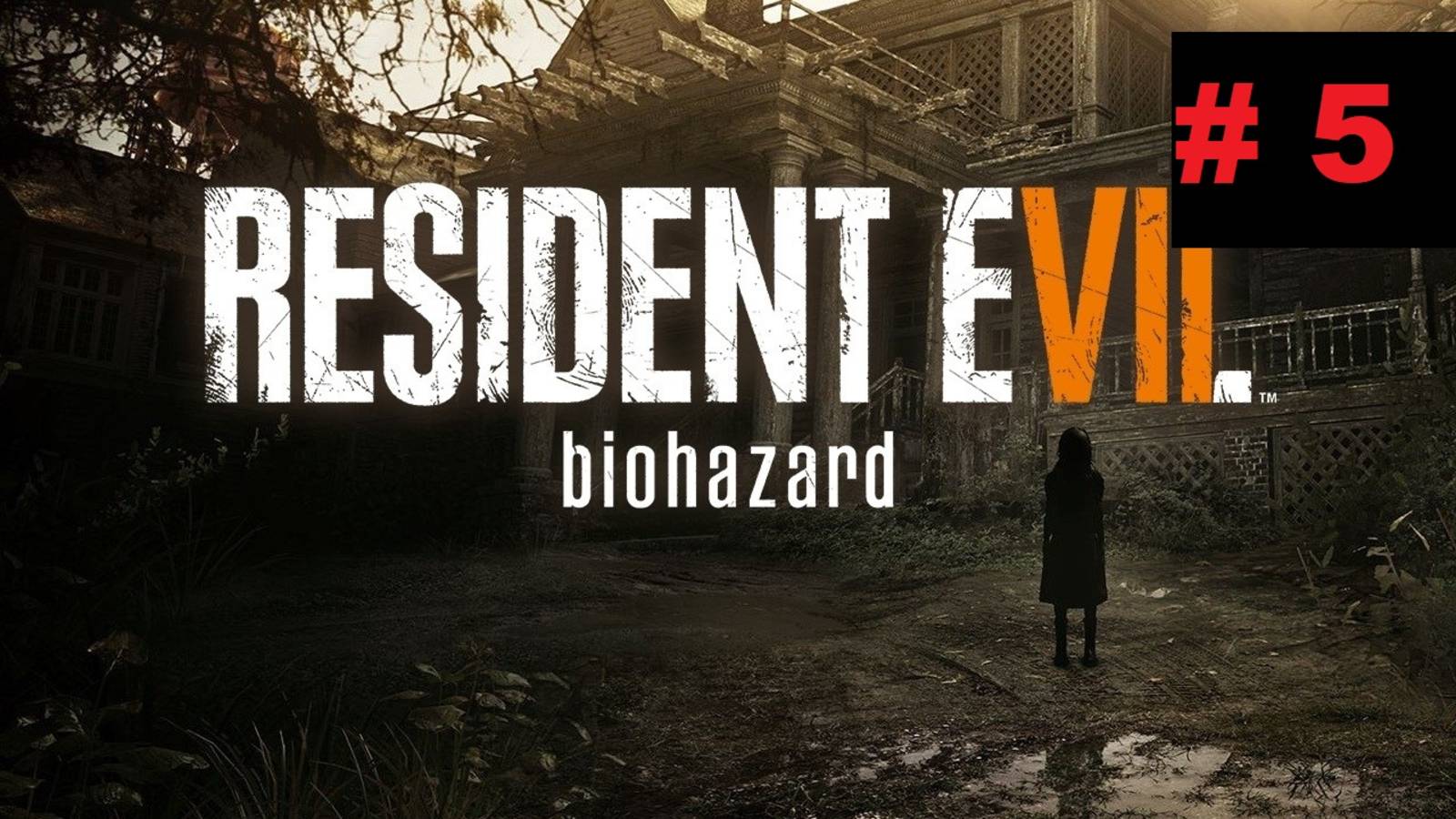 Resident Evil 7: Biohazard(Обитель зла 7: билогическая опасность) # 5 Привет инсектофобия 🦟