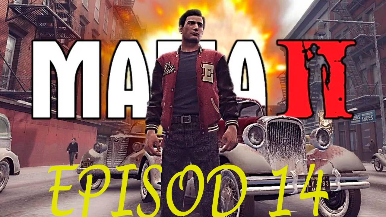 Прохождение игры - Mafia II Definitive Edition (без комментариев)