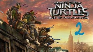 Прохождение Teenage Mutant Ninja Turtles: Out of the Shadows #2 (Глава 1)