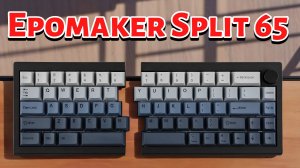 Клавиатура Epomaker Split 65: эргономика, кастомизация, звук