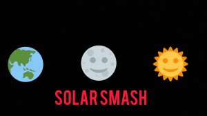 SOLAR SMASH: Что если на землю упадёт луна и солнце 🌚🌞?