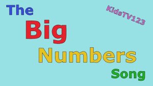 The Big Numbers Song