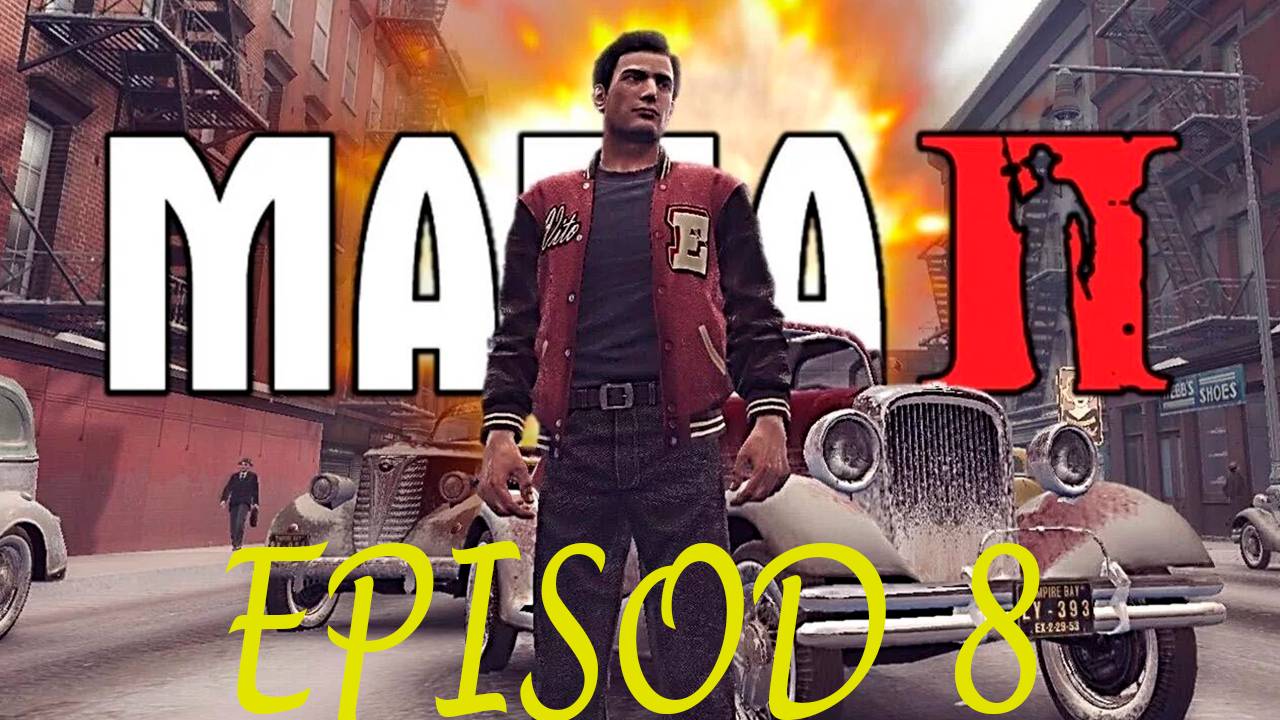 Прохождение игры - Mafia II Definitive Edition (без комментариев)