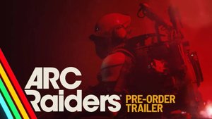 ARC Raiders - Pre-Order Trailer