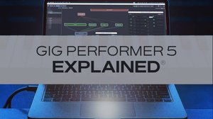 01. What is Gig Performer?