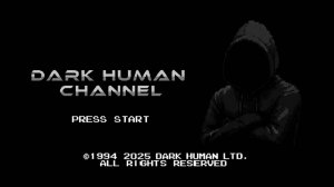 NEW Intro Dark Human Channel