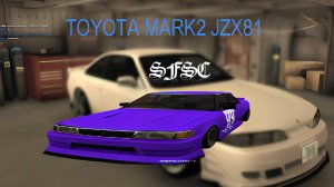 МТА - San Fierro Street Club MTA Server / TOYOTA MARK2 JZX81!