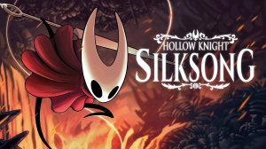 Hollow Knight: Silksong