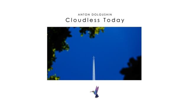 Anton Dolgushin - Cloudless Today