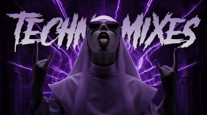 TECHNO RAVE Best Remixes Of Popular Songs 2025