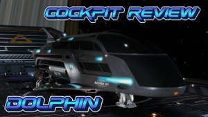 Elite Dangerous - Cockpit Review: Dolphin