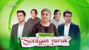Sotilgan yurak (3-qism) I Milliy serial II Сотилган юрак (3 қисм) I Миллий сериал