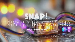 Rhythm Is a Dancer 💞 (🄼 🅁 . 🅂 🅃 🄴 🄿 🄷 🄴 🄽 )2025 / Cover