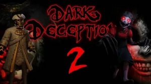 DARK DECEPTION ИГРОФИЛЬМ С РУССКИМИ СУБТИТРАМИ