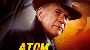 Атом 1 Сезон 2025 Сюжет и дата выхода Сериал (Телеканал Россия)