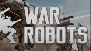 War Robots Играем в удовольствие!!! Стрим, тестирую нового робота Kaji.