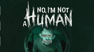 No,I'm not a Human Один из финалов!