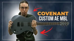 COVENANT AE MBL - БЮДЖЕТНАЯ ЭЛЕКТРОГИТАРА
