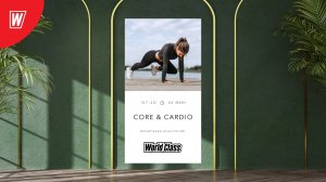 CORE & CARDIO с Анастасией Филипьевой | 29 сентября 2025 в 7:30 | Онлайн-тренировки World Class