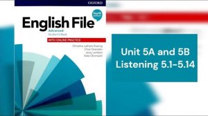 English File (4th edition) Advanced Student’s Book - Listening 5.1 - 5.14 - Unit 5A & 5B