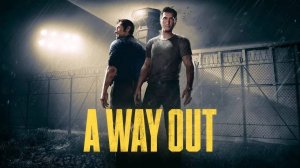 И Сизый полетел по лагерям.. | A Way Out #1