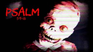 Хоррор | Psalm 5:9-13