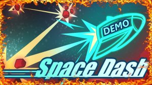 Space Dash Demo Gameplay