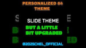 Slide Theme But A Little Bit Upgraded.mp4 ; Музыка Скольжения , но чу чуть улучшена.mp4