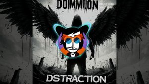 Dominion - DISTRACTION