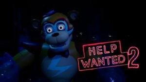 FNAF HELP WANTED 2 на ПК. Прохождение.