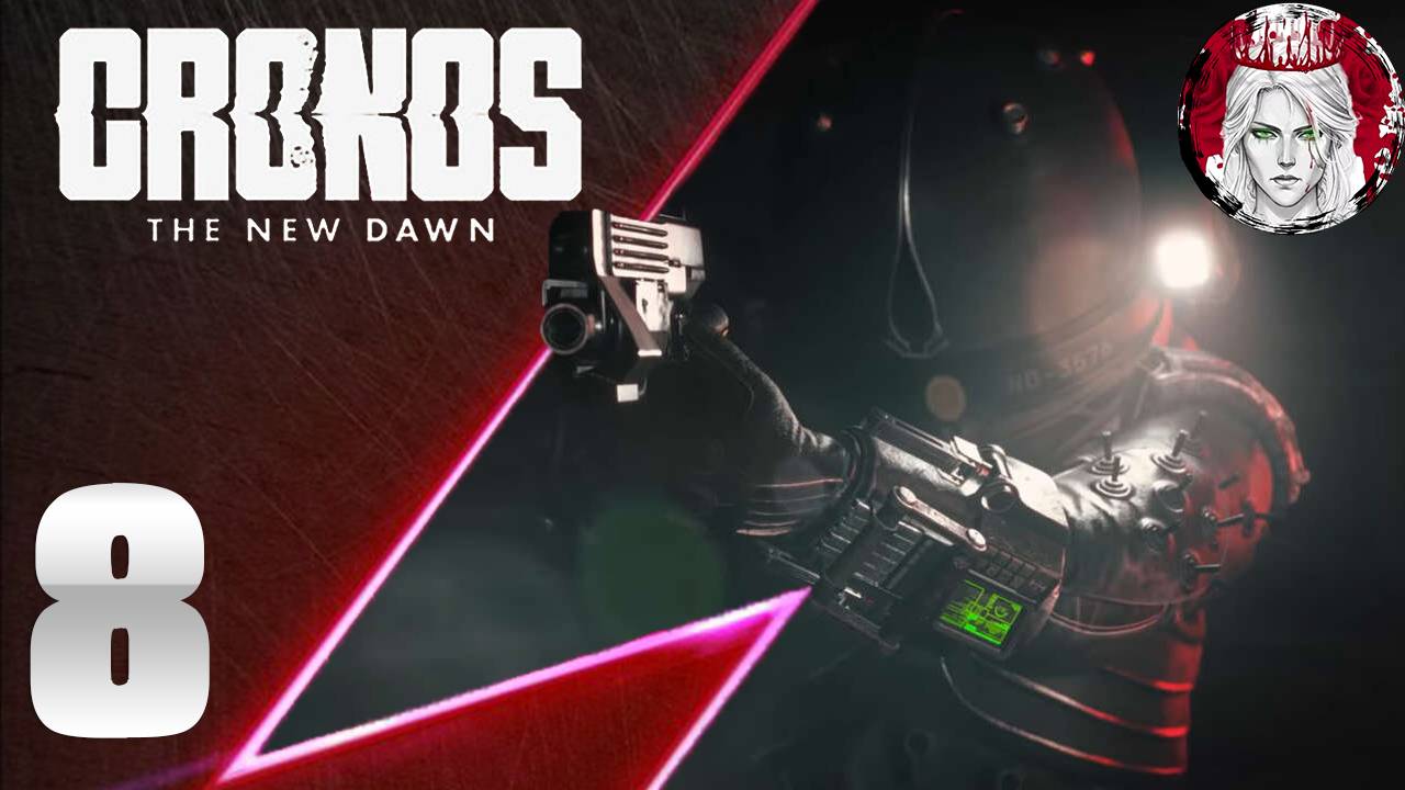 №8⏩Cronos: The New Dawn🧑🏻ДА БУДЕТ СВЕТ🧑🏻