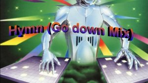 МУЗЫКА Hymn (Go down Mix)