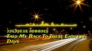 NIKISTAR HØBBIES - Take Me Back To These Endless Days ("NH: UPCOMING") | Progressive House [2025]