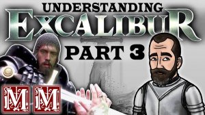 Понимание фильма ЭКСКАЛИБУР (эпическая коллаба) Часть 3 (Knyght Errant)