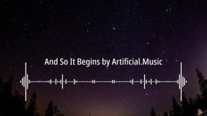🎬 And So It Begins by Artificial.Music | No Copyright Sounds (NCS)