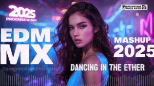 Best Uplifting Vocal Trance Mix 2025 Dancing Ether #17  Female Vocal Trance - EDM Music