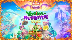 Yooka-Replaylee Demo Gameplay