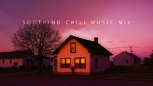 Успокаивающий чилл-микс для расслабления души 🕊  Глубокий чиллаут-плейлист