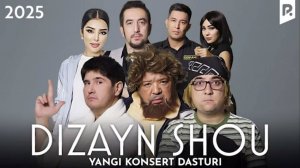 Dizayn jamoasi 2024 yilgi konsert dasturi - - - «ДИЗАЙН» ЖАМОАСИНИНГ 2024 ЙИЛ ЯНГИ КОНЦЕРТ ДАСТУРИ