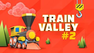 Train Valley | Прохождение #2 - Ну это вообще-то сложно / Финал